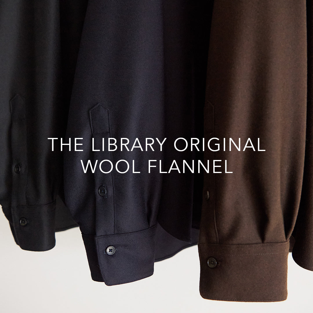 THE LIBRARY ORIGINALからWOOL FLANNELアイテムのご紹介｜THE LIBRARY