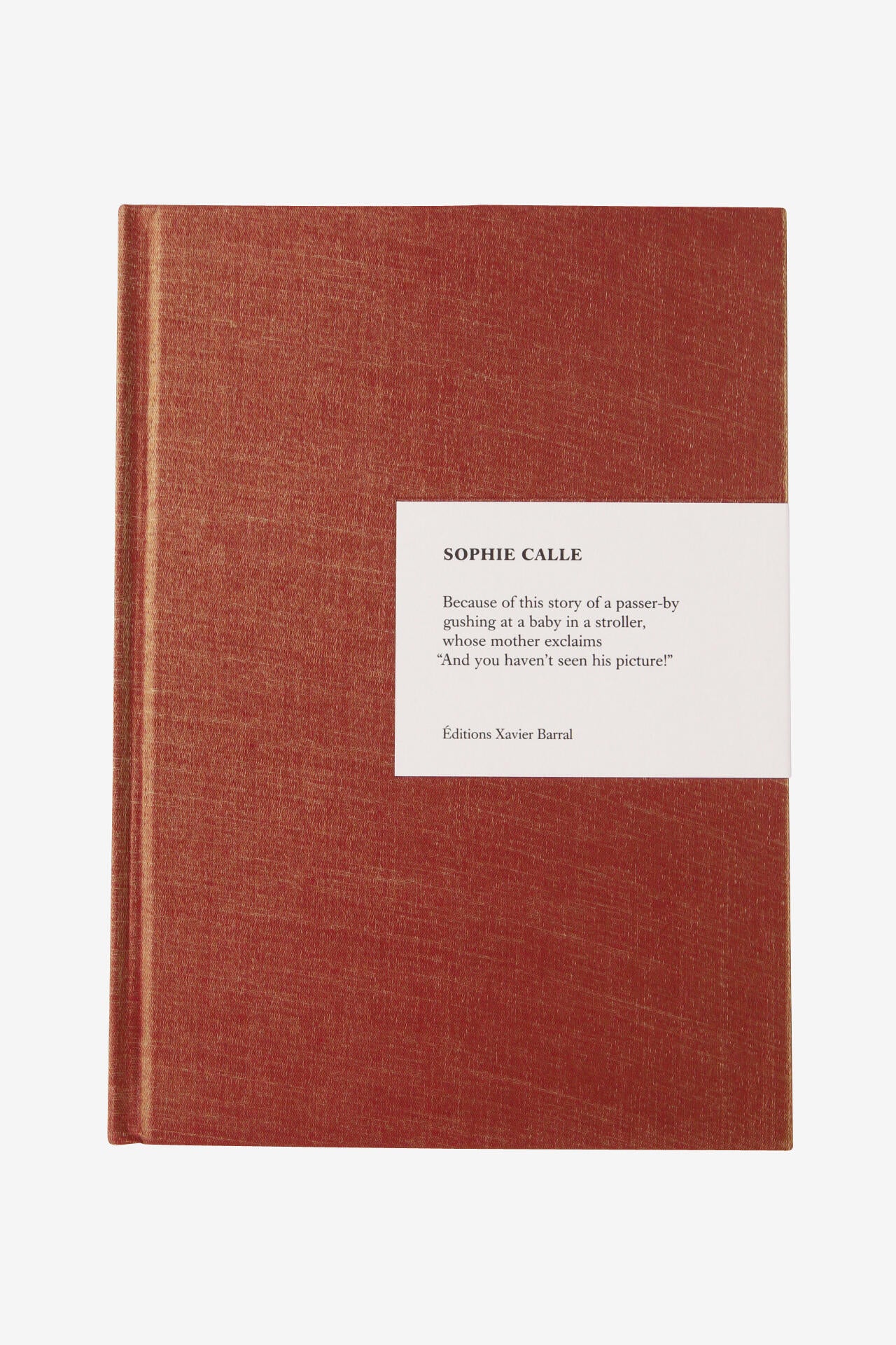 Because / Sophie Calle
