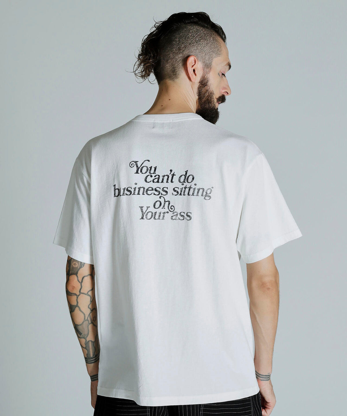 T-SHIRT YOU CANT DO BUSINESS ON YOUR ASS/ユーキャン ビジネス オン ユア アス Tシャツ