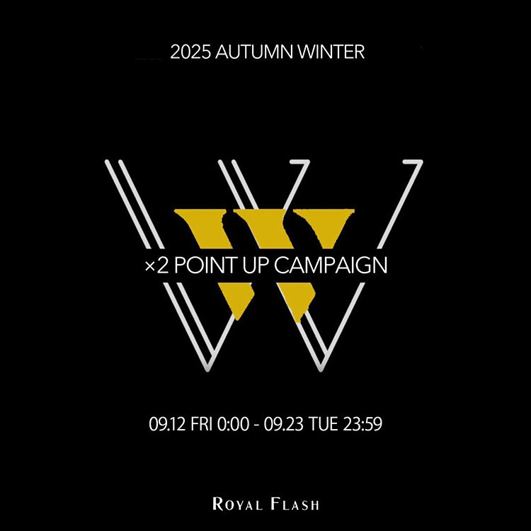 2025 AUTUMN W POINT 9/12(FRI) CAMPAIGN START！