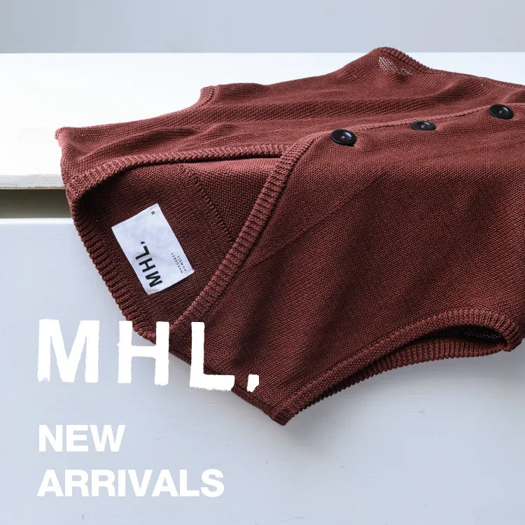 MHL.から新着アイテムのご紹介｜MHL.｜