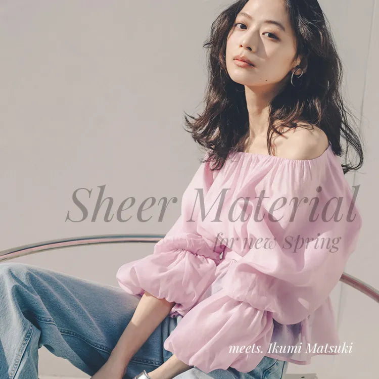 Sheer Material for new spring｜NATURAL BEAUTY BASIC｜