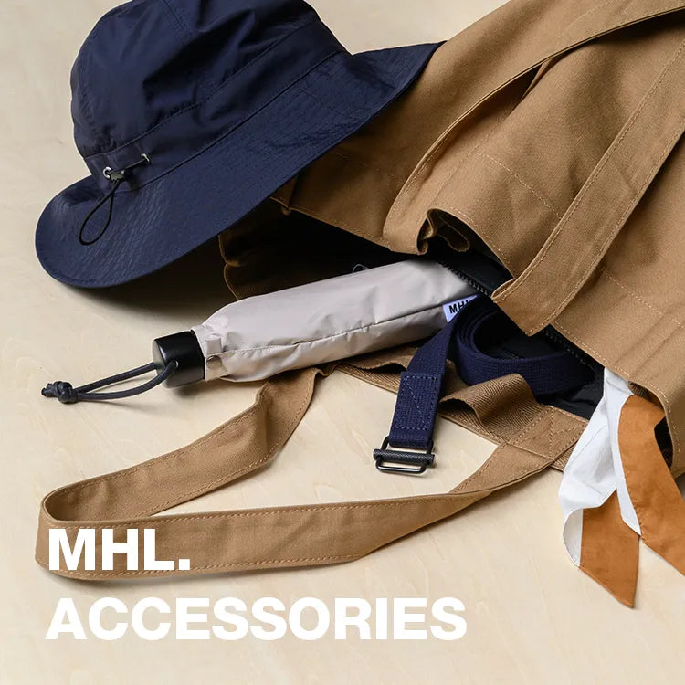 ACCESSORIES｜MHL.｜