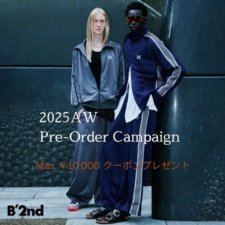 2025AW Pre order Campaign｜B'2nd｜