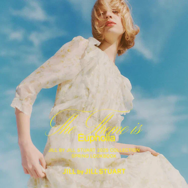 The Theme is Eupholia 2025 SPRING LOOKBOOK｜JILL by JILL STUART