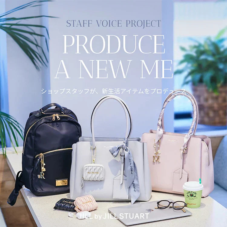 STAFF VOICE PROJECT PRODUCE A NEW ME｜JILL by JILL STUART