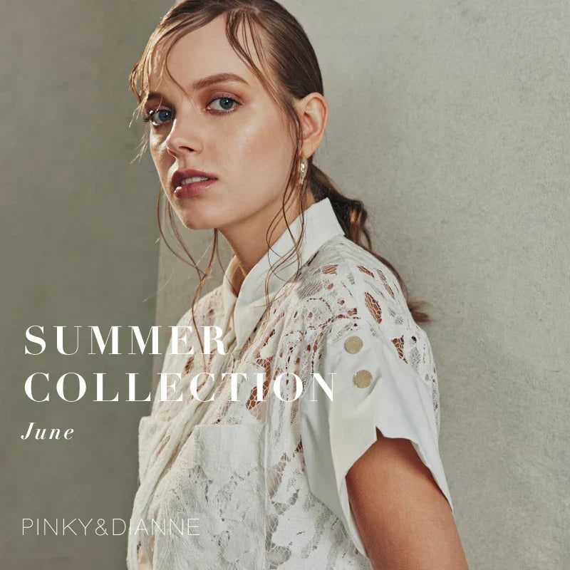 2025 SUMMER COLLECTION June｜PINKY＆DIANNE｜