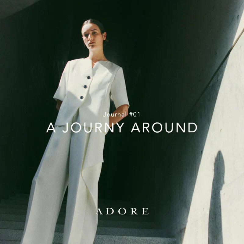 Journal #01　A JOURNY AROUND｜ARORE｜