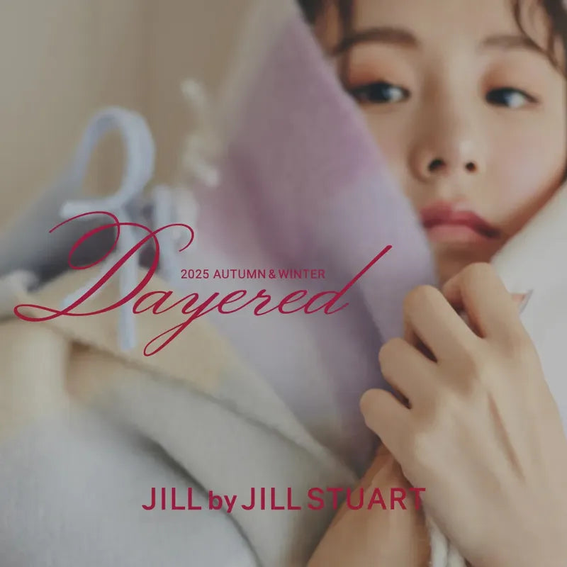 Dayered for 2025 AUTUMN & WINTER  | JILL by JILL STUART |