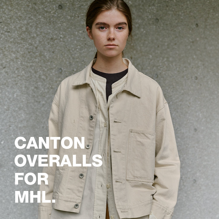 CANTON OVERALLS FOR MHL.｜MHL.｜