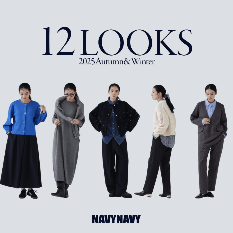 12LOOKS 2025Autumn&Winter｜NAVYNAVY｜