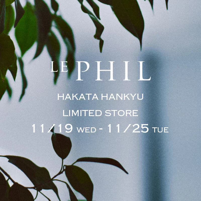 ＜ INFORMATION＞博多阪急 LIMITED STORE開催のおしらせ