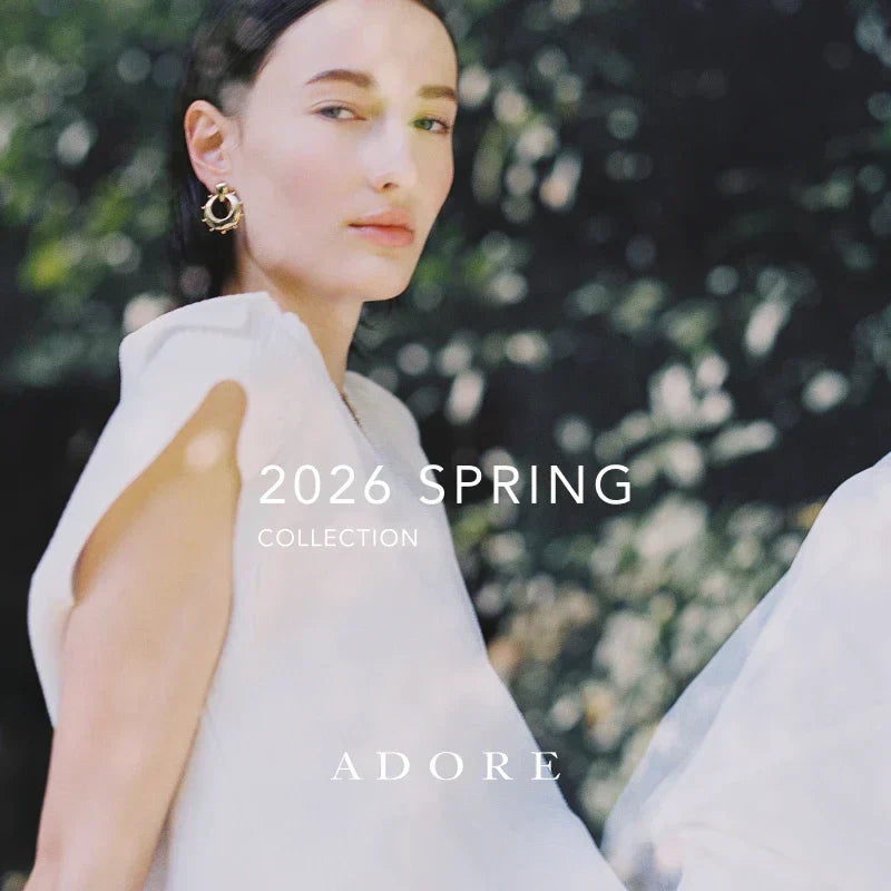 2026 SPRING COLLECTION｜ADORE｜
