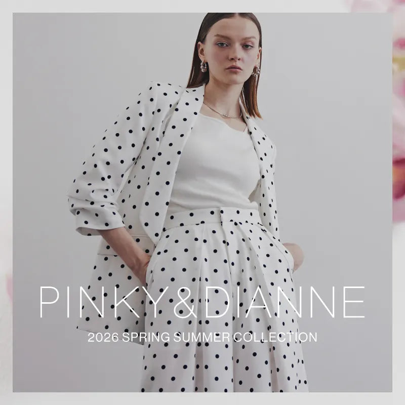 PINKY&DIANNE 2026 SPRING & SUMMER LOOKBOOK｜PINKY&DIANNE｜