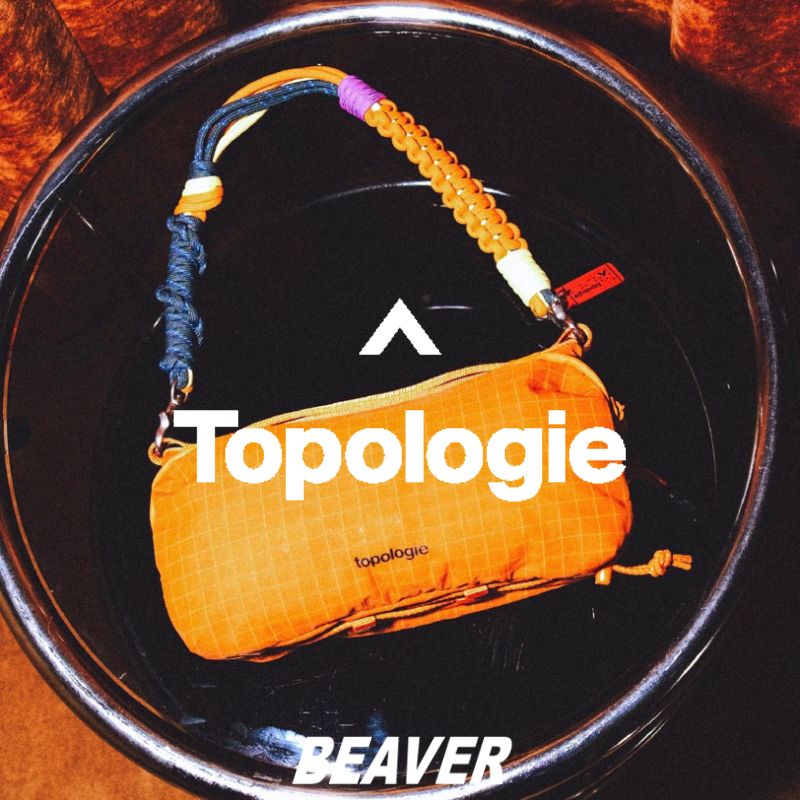 TOPOLOGIE｜BEAVER｜