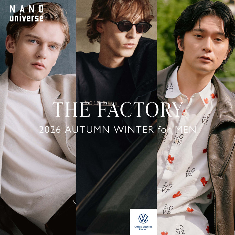 THE FACTORY ｜NANO universe｜