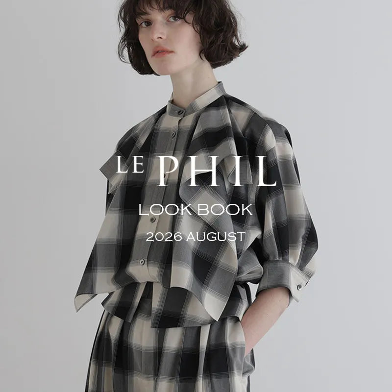 2026 AUGUST LOOKBOOK｜LE PHIL｜