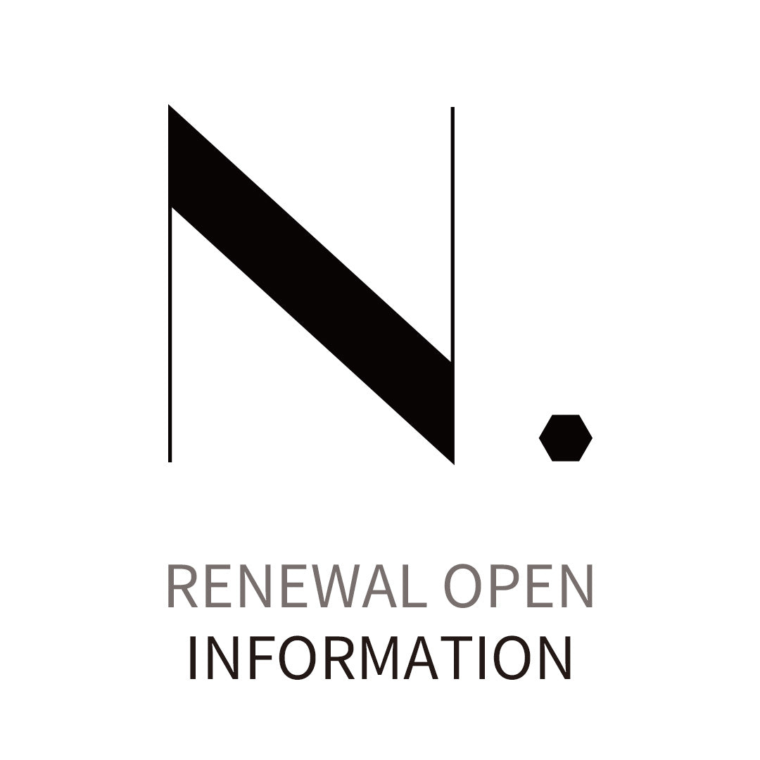 銀座インズ店リニューアルに伴う一時CLOSEのお知らせ | N.Natural Beauty Basic* |