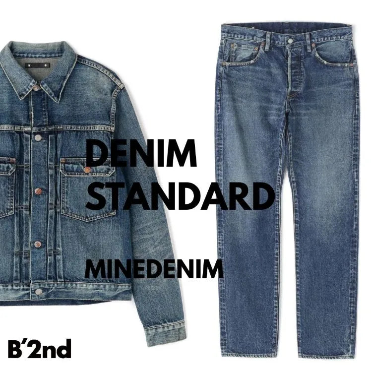 【B'2nd】MINEDENIM・DENIM STANDARD
