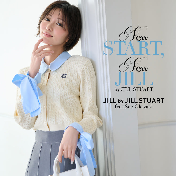 NEW STRAT, NEW JILL by JILL STUART feat.Sae Okazaki｜JILL by JILL STUART｜