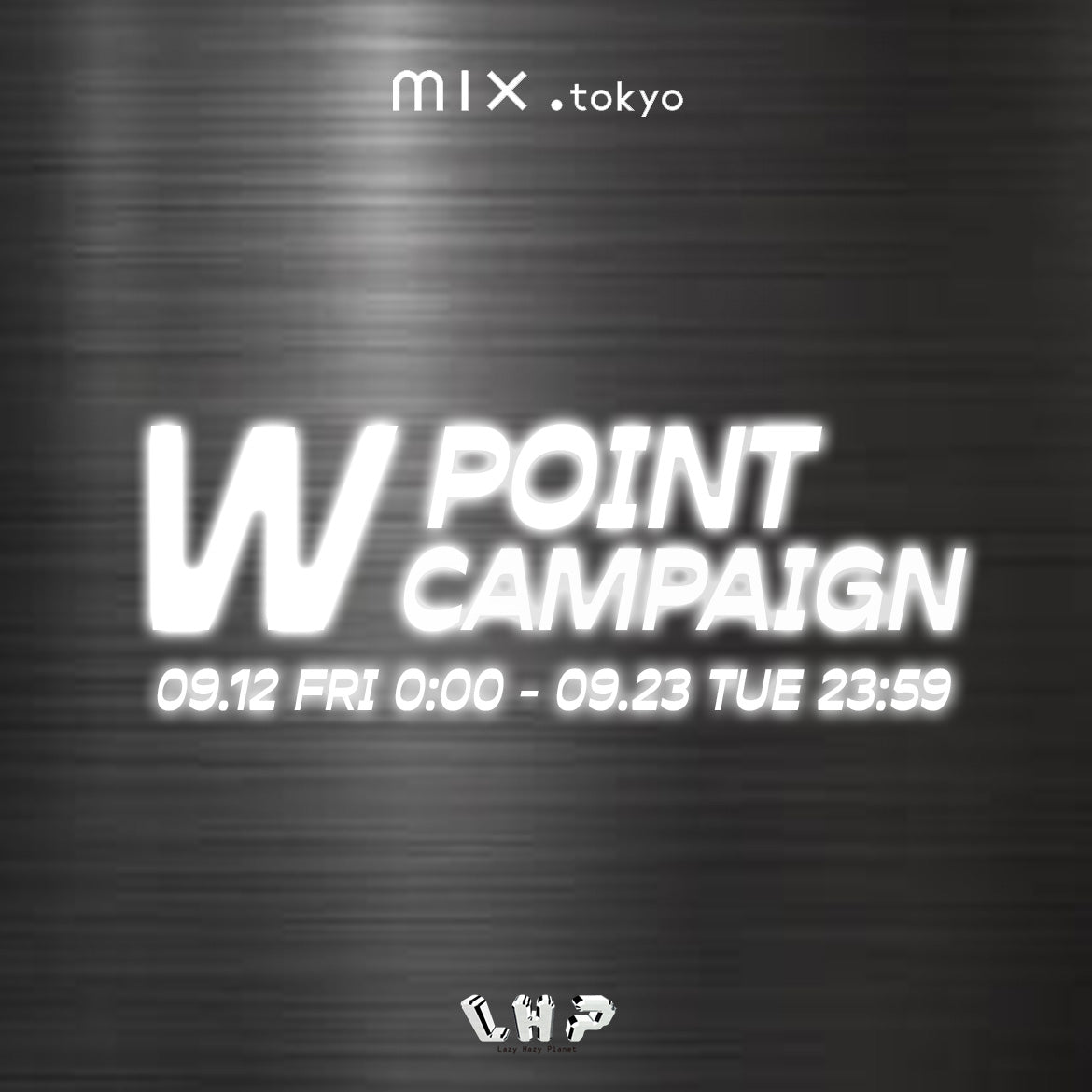 2025 AUTUMN W POINT CAMPAIGN 9/12(FRI) START！
