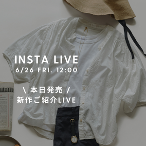 【INSTA LIVE】6/26(金)配信！新作紹介 | human woman |