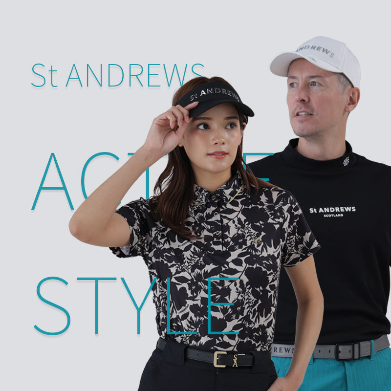 ACTIVE STYLE｜St ANDREWS｜