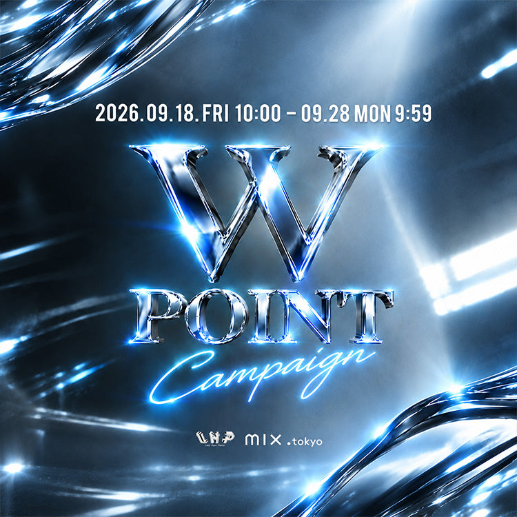 2026 PRE FALL WPOINT CAMPAIGN 9/18(FRI) START！