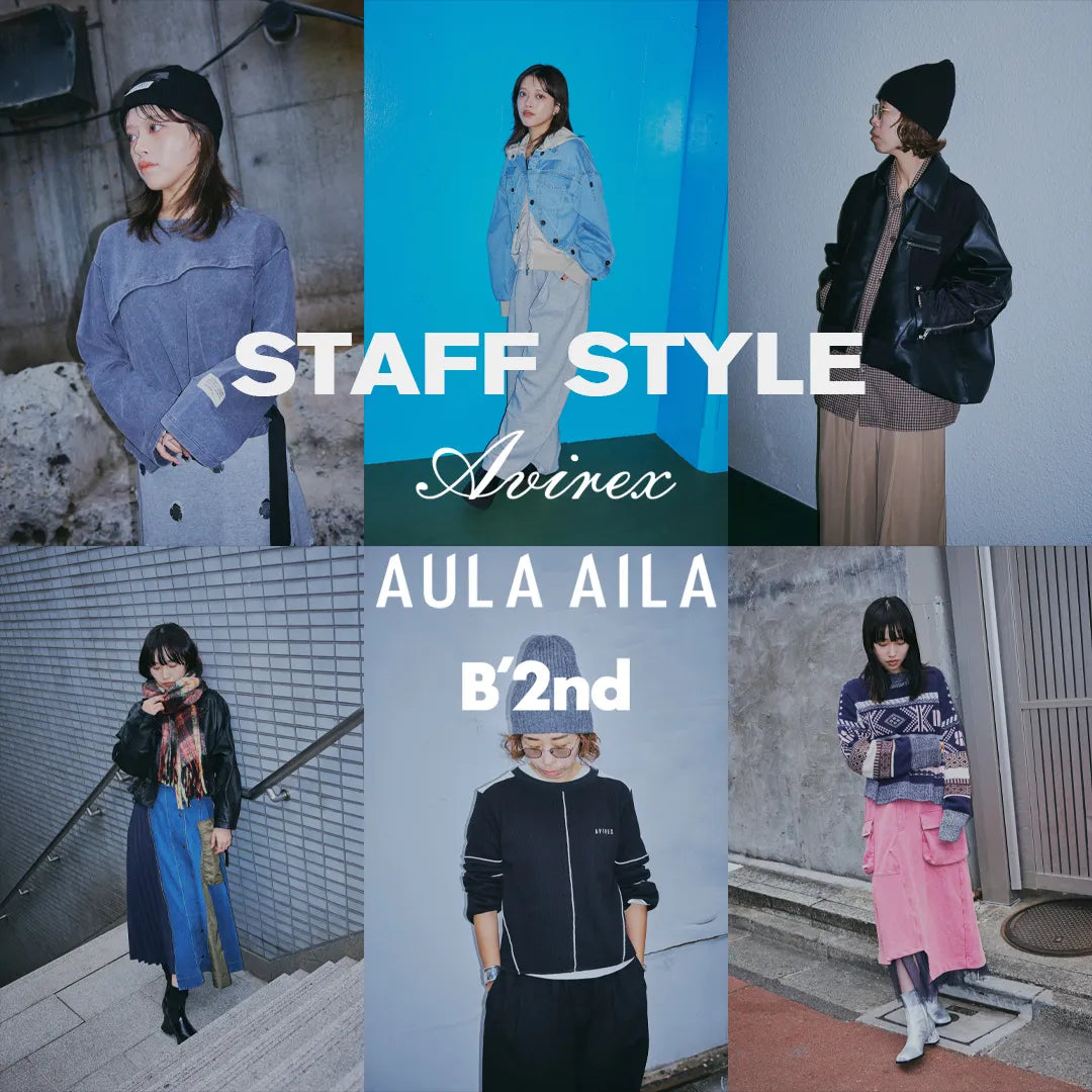 【B'2nd】STAFF STYLING《AULA AILAｘAVIREX》