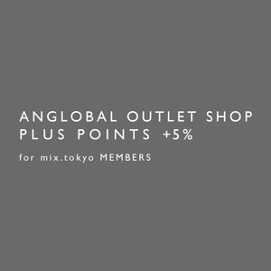 ANGLOBAL OUTLET SHOP PLUS POINTS開催のお知らせ｜MARGARET HOWELL｜