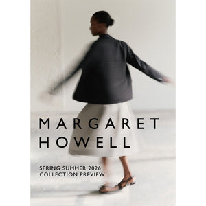 SPRING SUMMER 2026  COLLECTION PREVIEW メンバーズイベント 開催のご案内｜MARGARET HOWELL｜