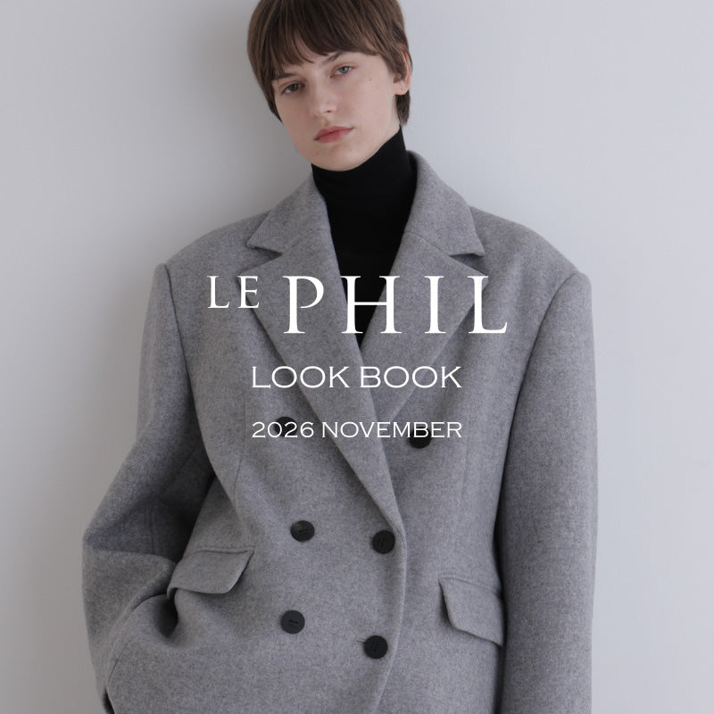 2026 NOVEMBER LOOKBOOK｜LE PHIL｜