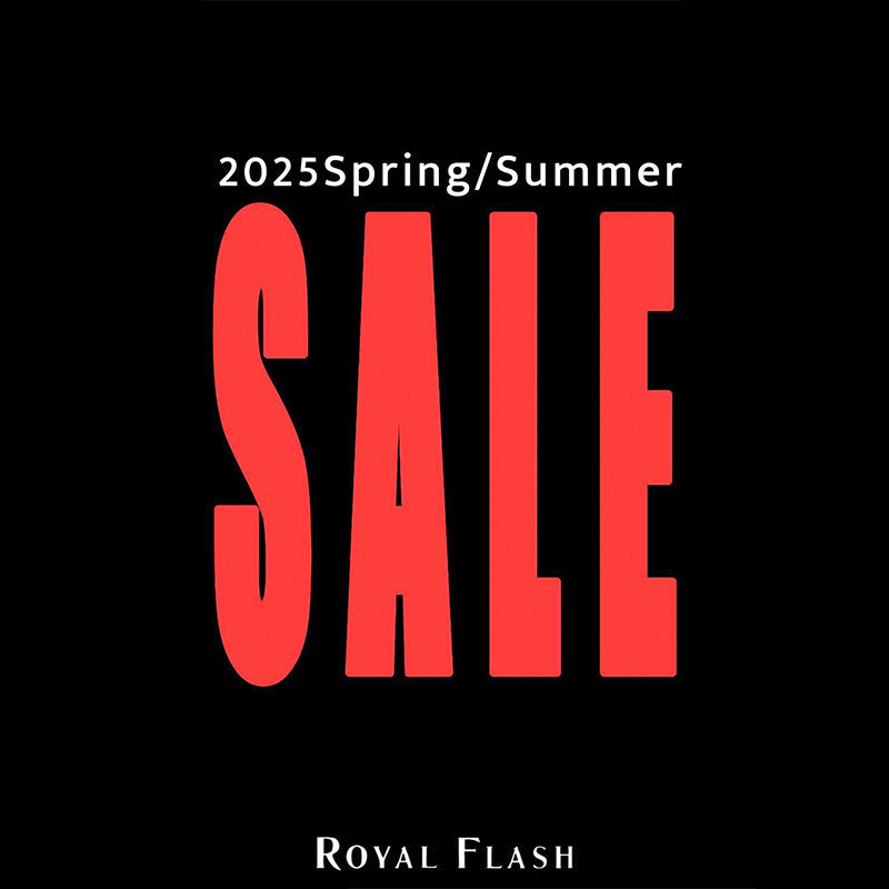 2025 SUMMER SALE START！｜ROYAL FLASH｜