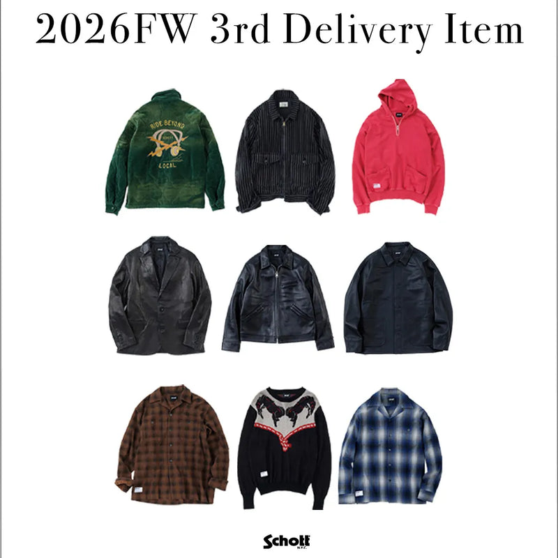 2026FW 3rd Delivery Item｜Schott｜