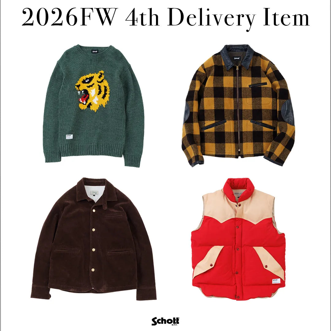 2026FW 4th Delivery Item｜Schott｜