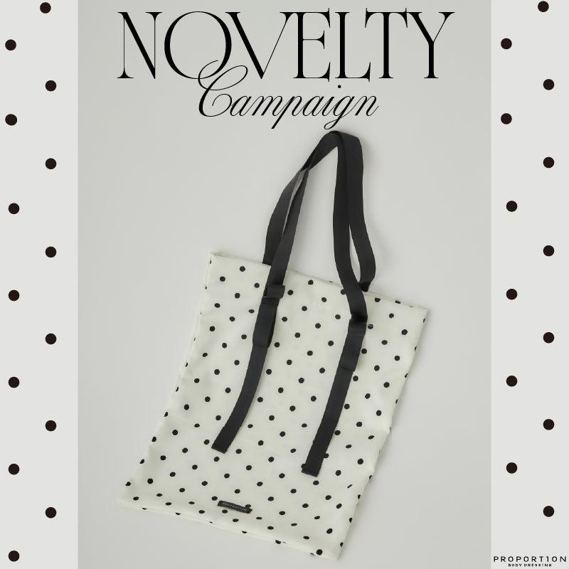 PROPORTION 「NOVELTY campaign」