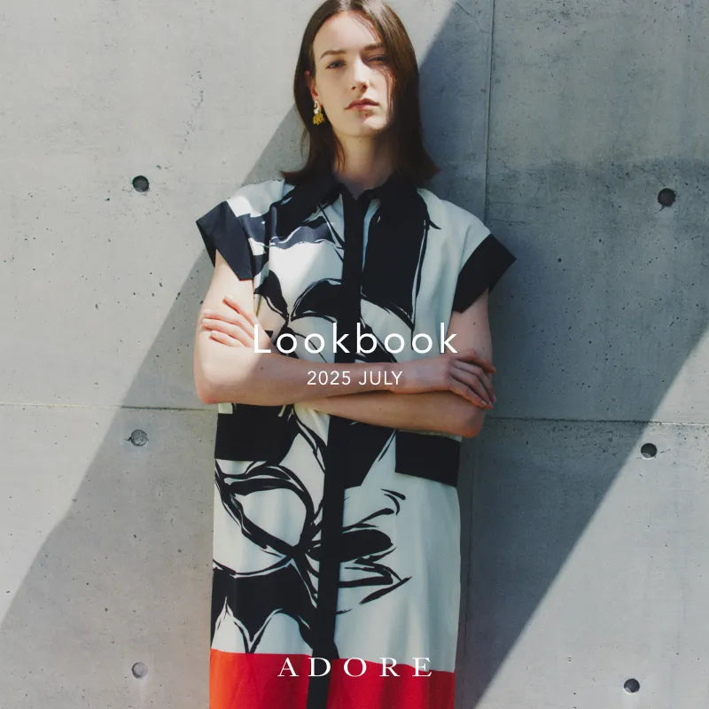 2025 JULY｜ADORE｜