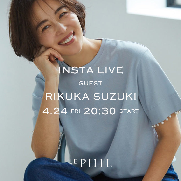 【 INSTA LIVE 】LE PHIL LIVE配信！4/24(金)20:30～