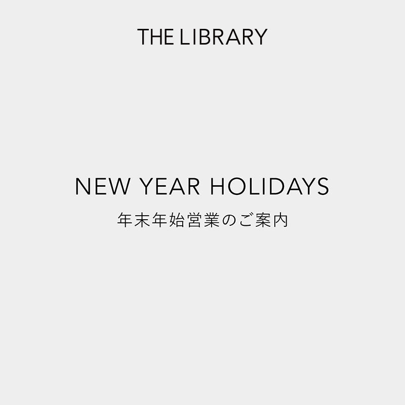 年末年始営業のご案内｜THE LIBRARY｜