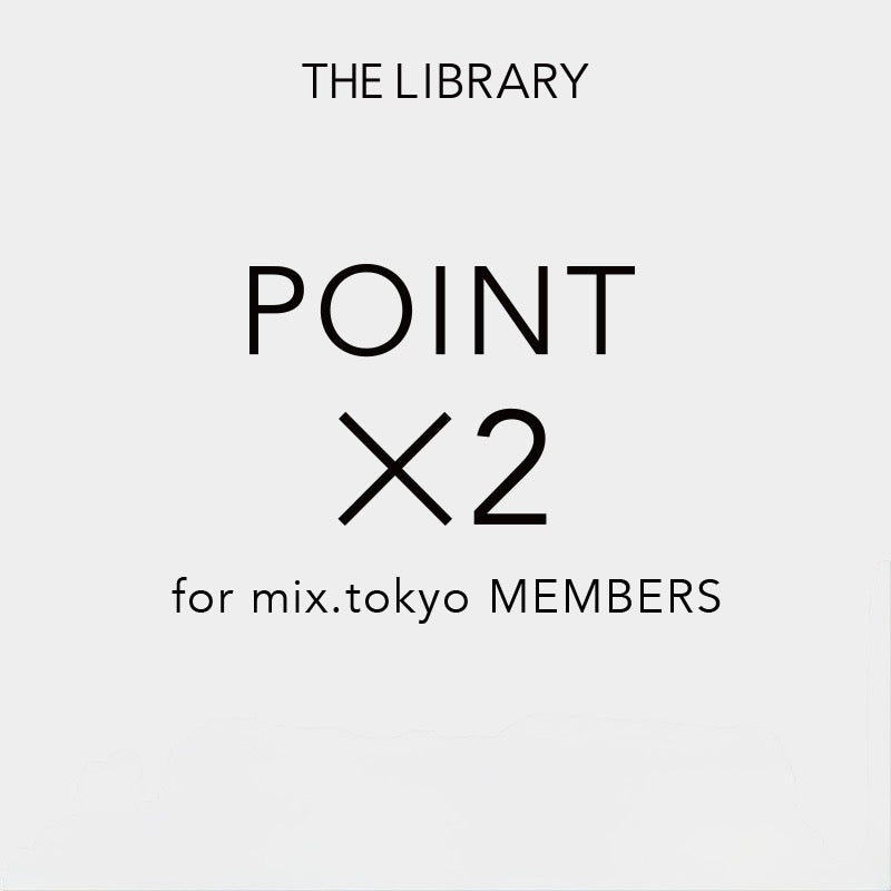 POINT×2 キャンペーン開催のお知らせ｜THE LIBRARY｜