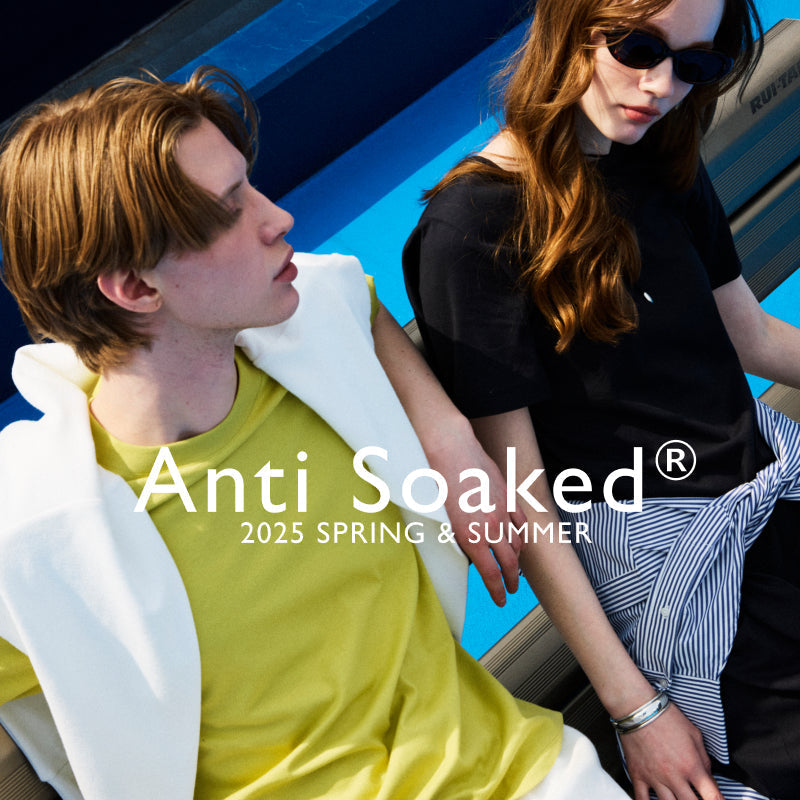Anti Soaked® 2025 SPRING & SUMMER｜NANO universe｜