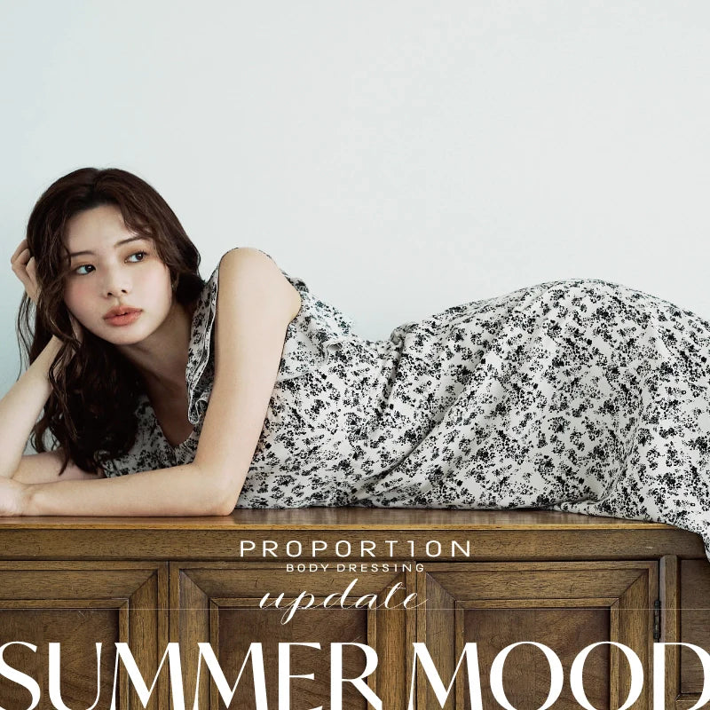 summer vibes｜PROPORTION BODY DRESSING｜