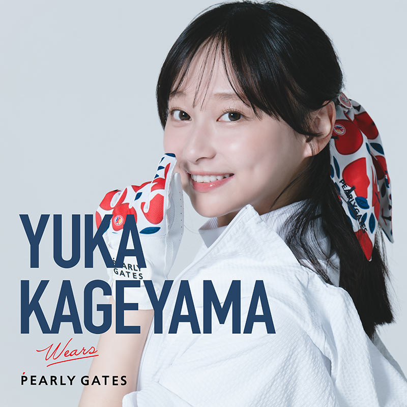 『PEARLY GATES STYLE』YUKA KAGEYAMA wears PEARLY GATES
