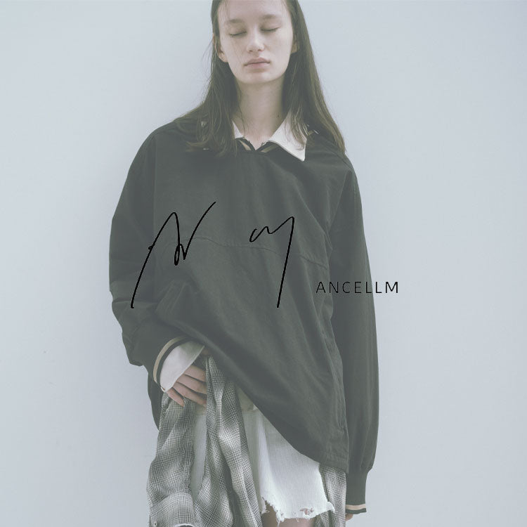 ANCELLM (アンセルム)25SS｜GARDEN｜