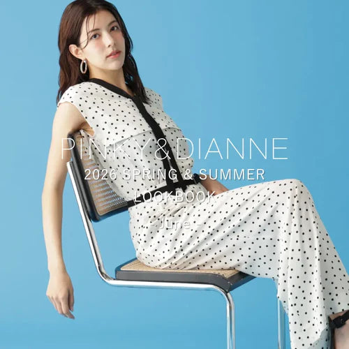 2026 SPRING&SUMMER LOOK BOOK -June-｜PINKY&DIANNE |画像