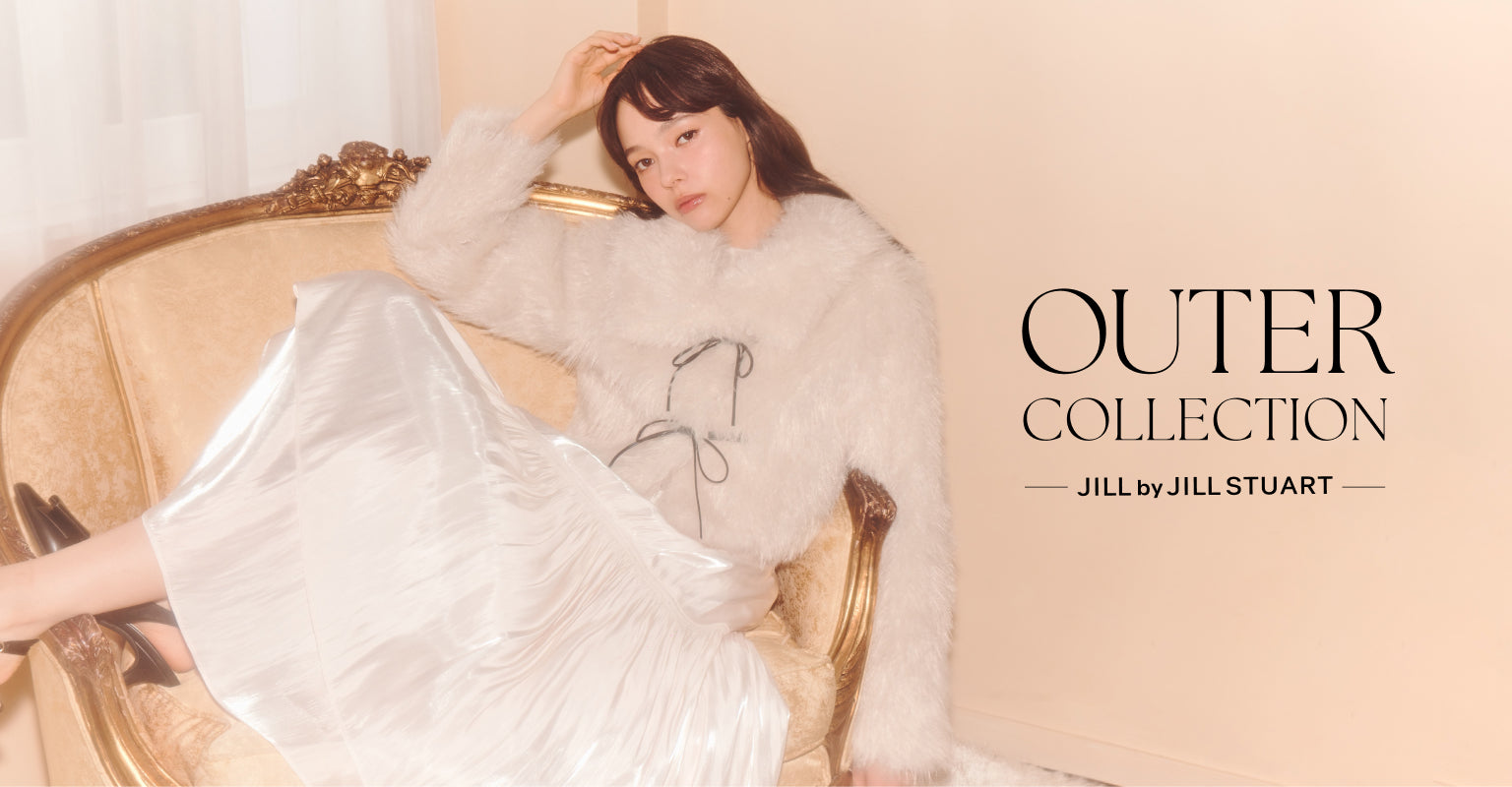 JILL by JILL STUART（ジル バイ ジルスチュアート）｜【公式
