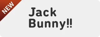 【NEW】Jack Bunny!!