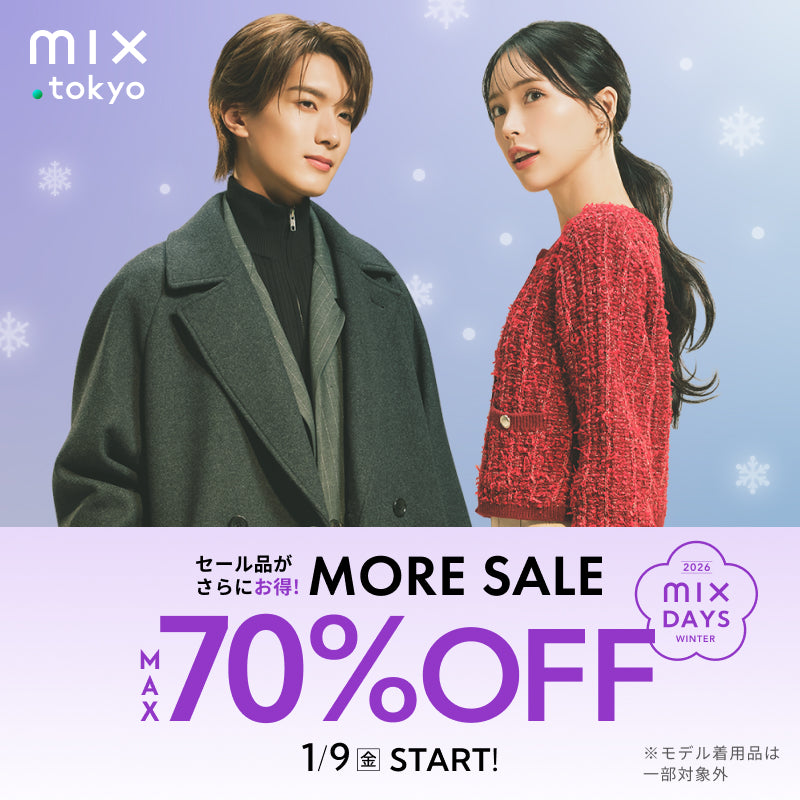 mix.tokyo（ミックスドットトウキョウ）MEN｜【公式】通販mix.tokyo