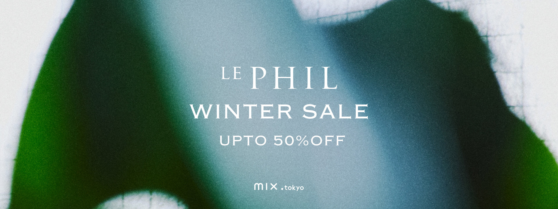 LE PHIL（ル フィル）｜【公式】通販mix.tokyo（ミックスドット