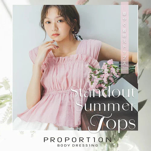 Standout Summer Tops｜PROPORTION BODY DRESSING｜画像